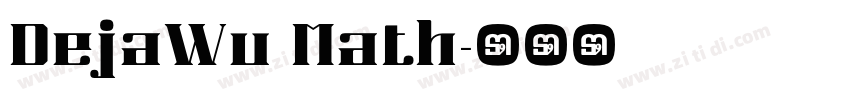 DejaWu Math字体转换